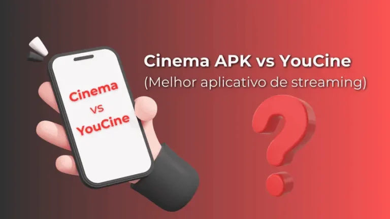 Cinema APK vs YouCine - Melhor aplicativo de streaming
