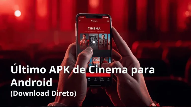 Último APK de Cinema para Android (Download Direto)