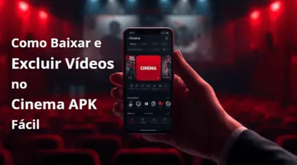 Como Baixar e Excluir Vídeos no Cinema APK Fácil